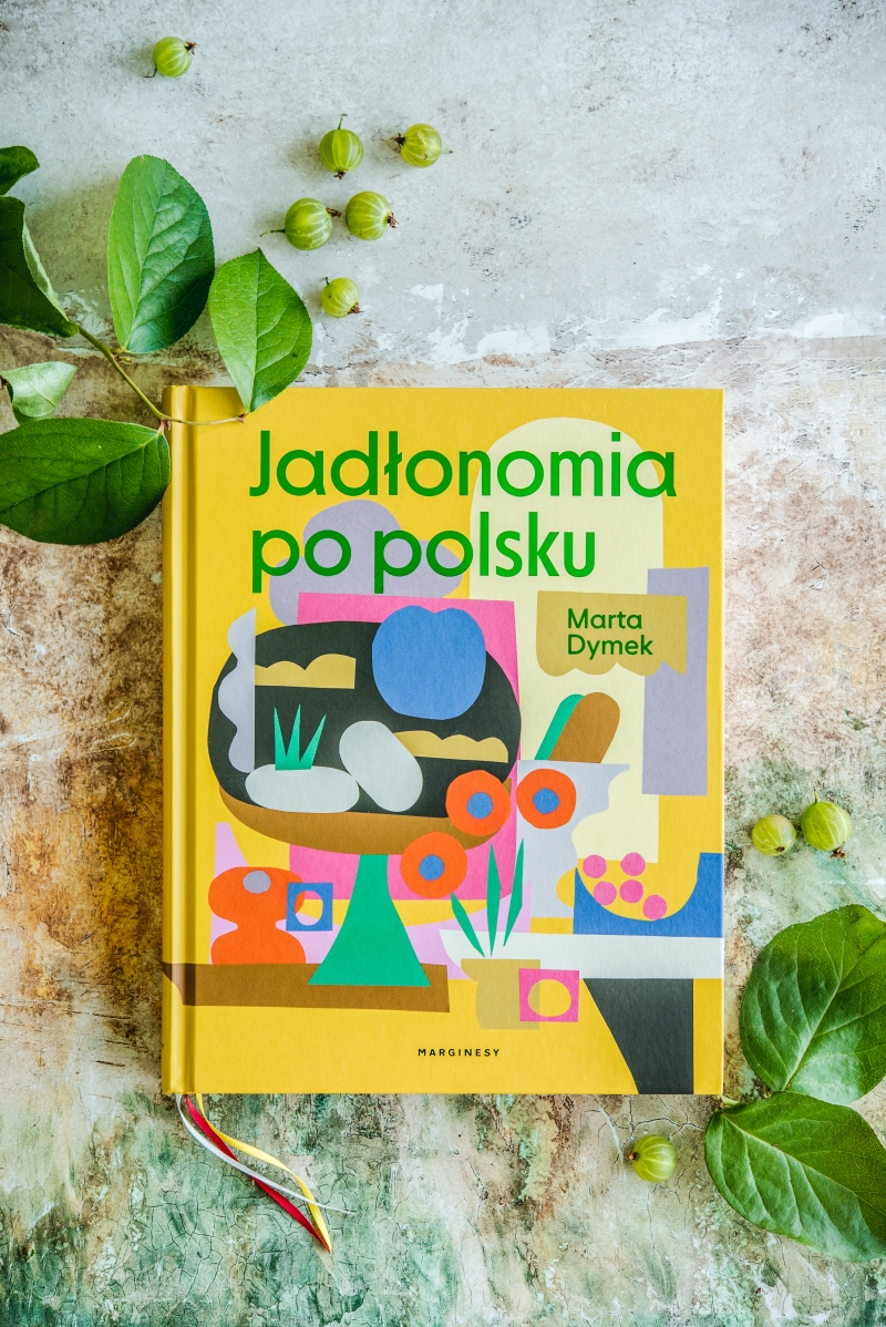 jadlonomia po polsku marta dymek recenzja ksiazki 2 1 - "Jadłonomia po polsku", Marta Dymek | Recenzja książki