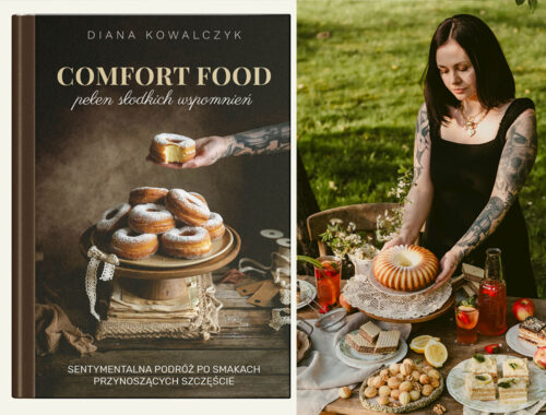 comfort food pelen slodkich wspomnien diana kowalczyk mientablog ksiazka kucharska 500x380 - Wydaję drugą książkę kucharską!
